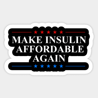 Make Insulin Affordable Again Sticker